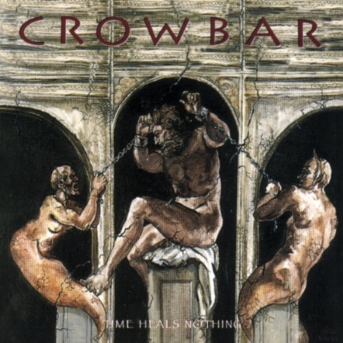 Crowbar Time Heals Nothing Explicit Version 