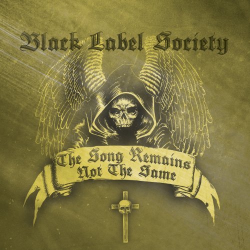 Zakk Wylde & Black Label Society/Song Remains Not The Same