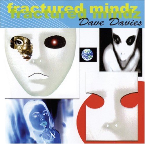 Dave Davies/Fractured Mindz