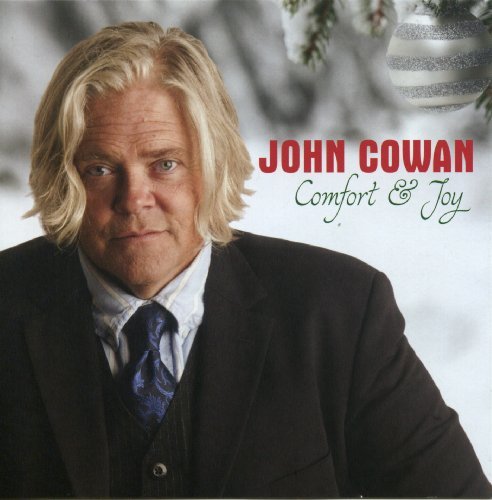 John Cowan Comfort & Joy 