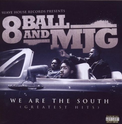 8ball & MJG/We Are The South (Greatest Hits)@Explicit Version