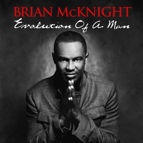 Brian McKnight/Evolution Of A Man