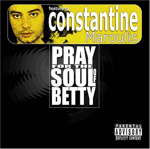 Pray For The Soul Of Betty/Pray For The Soul Of Betty@Explicit Version@Feat. Constantine