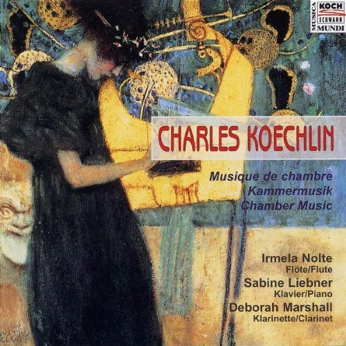 C. Koechlin/Chbr Music For Fl/Cl/Pno@Nolte/Marshall/Liebner