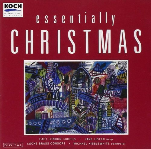 Essentially Christmas/Essentially Christmas@East London Chorus@Kibblewhite/Locke Brass Consor
