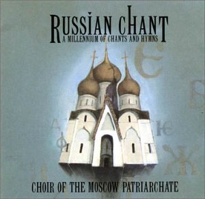 Moscow Patriarchate Choir/Russian Chant@Moscow Patriarchate Choir