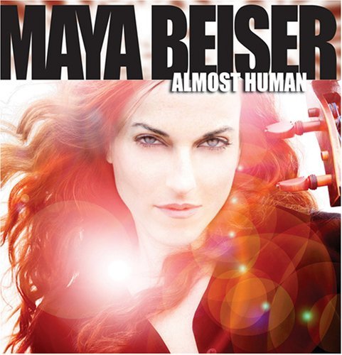 Maya Beiser/Almost Human