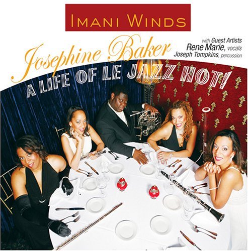 Imani Winds/Josephine Baker-A Life Of Le J