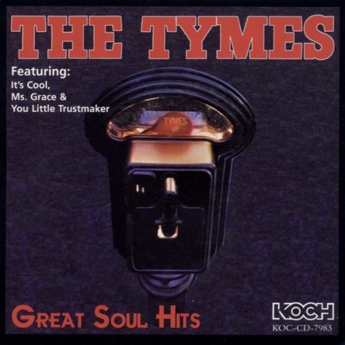 Tymes/Great Soul Hits