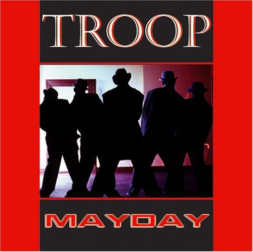 Troop/Mayday