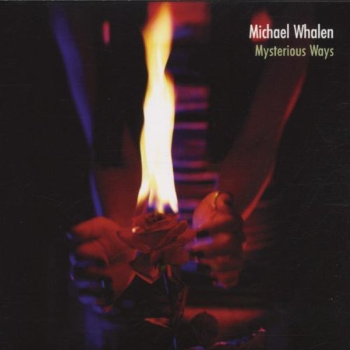 Michael Whalen Mysterious Ways 