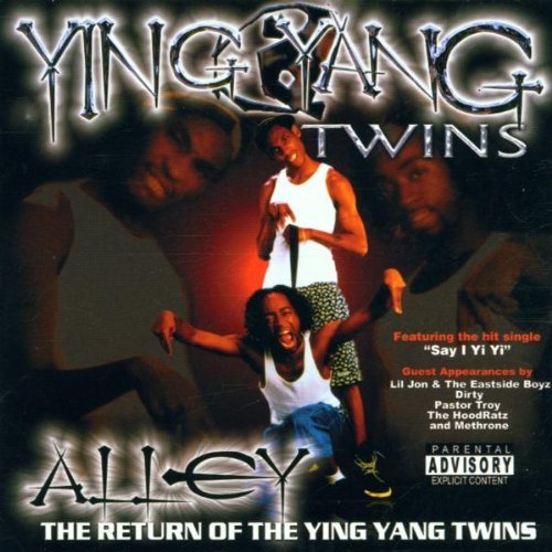 Ying Yang Twins/Alley-Return Of The Ying Yang@Explicit Version