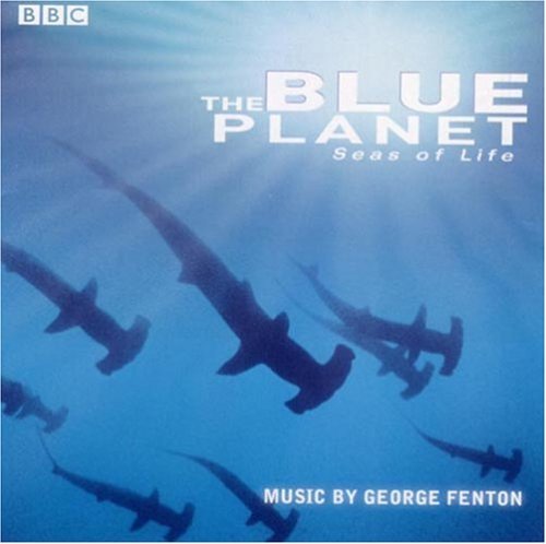 George Fenton/Blue Planet@Music By George Fenton