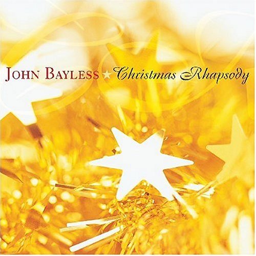 John Bayless/Christmas Rhapsody