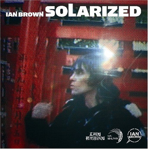 Ian Brown/Solarized@Incl. Bonus Track