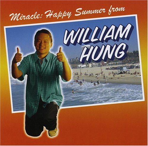William Hung/Miracles: Hung In The Sun