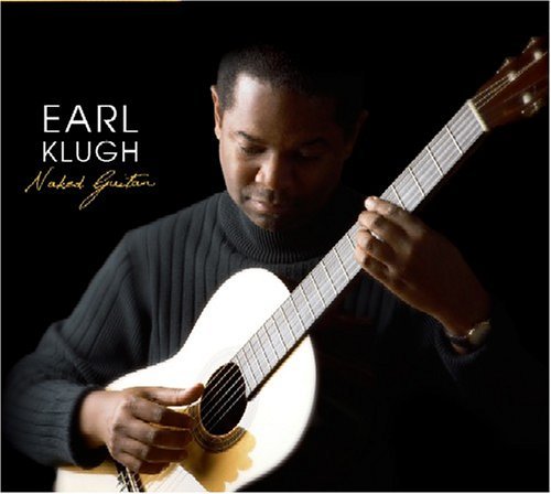 Earl Klugh/Naked Guitar