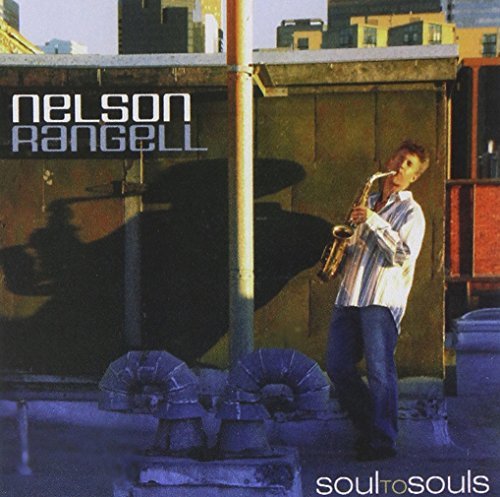 Nelson Rangell/Soul To Souls