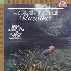 A. Dvorak/Rusalka (Highl