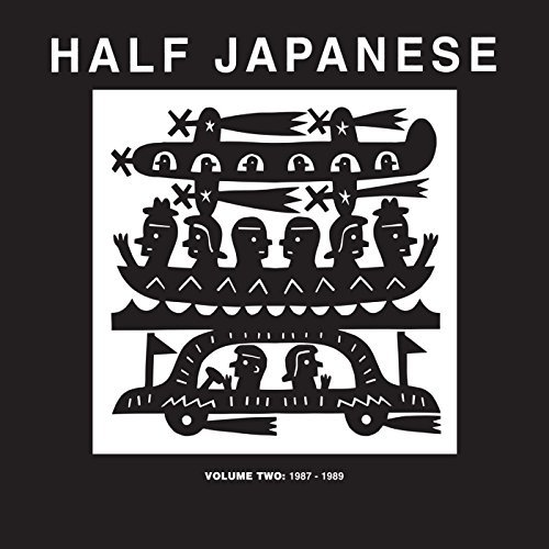 Half Japanese Half Japanese Vol 2 1987 19 Half Japanese Vol 2 1987 19 