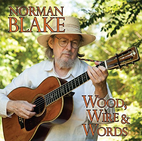 Norman Blake/Wood Wire & Words@MADE ON DEMAND@This Item Is Made On Demand: Could Take 2-3 Weeks For Delivery