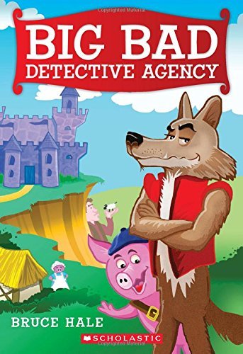 Bruce Hale/Big Bad Detective Agency