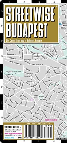 Streetwise Maps Streetwise Budapest Map Laminated City Street Ma Folding Pocket Size Travel Map 2015 Updated 