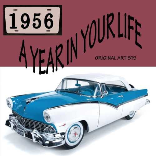 Year In Your Life 1956/Year In Your Life 1956