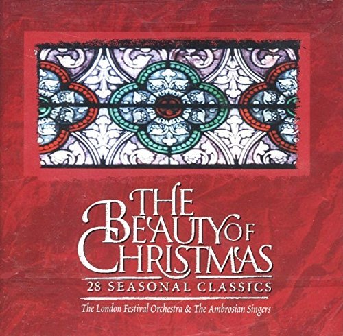 London Festival Orchestra The Ambrosian Singers/The Beauty Of Christmas 28 Seasonal Classics