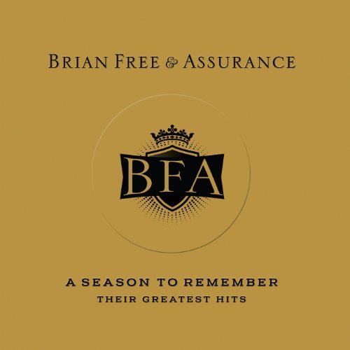 Brian Free & Assurance Season To Remember (the Hits) 