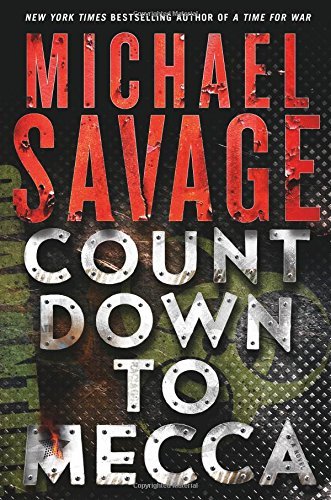 Michael Savage/Countdown to Mecca@A Thriller