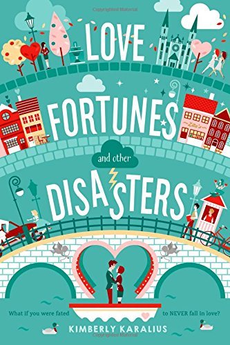 Kimberly Karalius/Love Fortunes and Other Disasters
