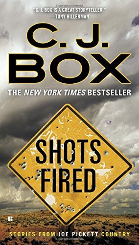 C. J. Box/Shots Fired@ Stories from Joe Pickett Country