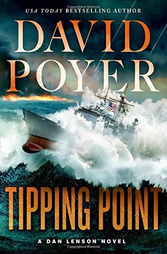 David Poyer Tipping Point The War With China The First Salvo 
