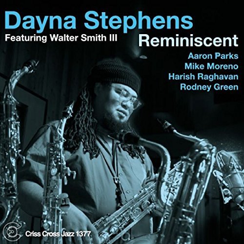 Dayna Stephens/Reminiscent
