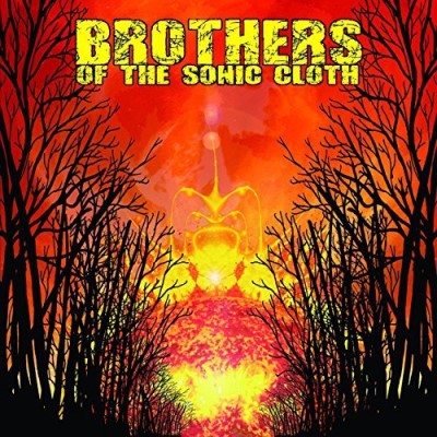 Brothers Of The Sonic Cloth Brothers Of The Sonic Cloth 