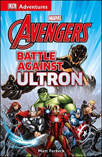 DK ADVENTURES/DK Adventures@Marvel the Avengers: Battle Against Ultron