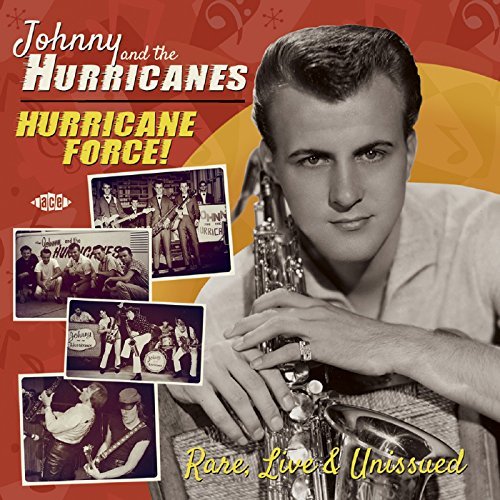 Johnny & The Hurricanes/Hurricane Force Rare Live & Unissued@2 Cd