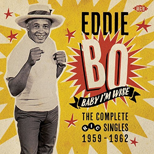 Eddie Bo/Baby I'M Wise: Complete Ric Si@Import-Gbr