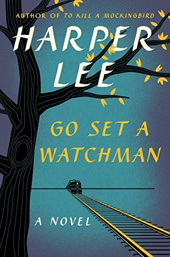Harper Lee Go Set A Watchman 