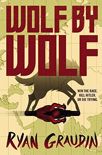 Ryan Graudin/Wolf by Wolf