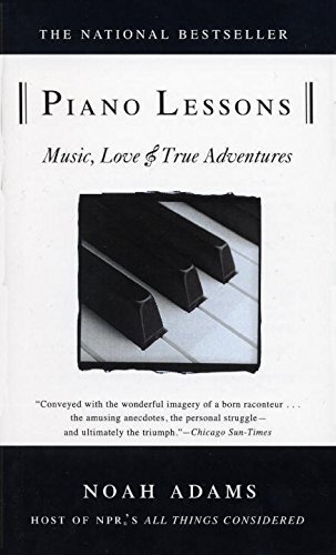 Noah Adams/Piano Lessons@ Music, Love, and True Adventures