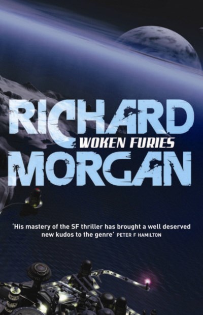 Richard Morgan/Woken Furies@UK