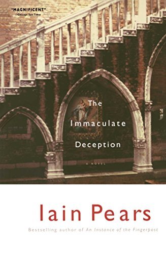 Iain Pears/The Immaculate Deception