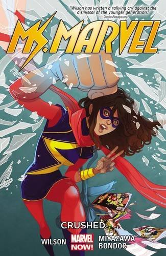 G. Willow Wilson Ms. Marvel Vol. 3 Crushed 