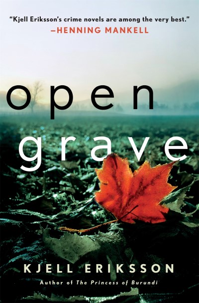 Kjell Eriksson/Open Grave@ A Mystery