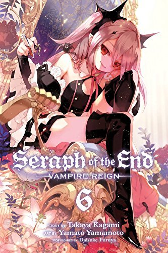 Kagami,Takaya/ Yamamoto,Yamato (ILT)/Seraph of the End: Vampire Reign 6