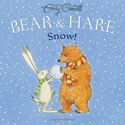 Emily Gravett Bear & Hare Snow! 