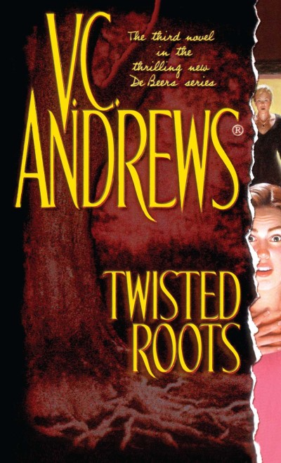 V. C. Andrews/Twisted Roots, 3
