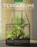 Maria Colletti Terrariums Gardens Under Glass Designing Creating And Planting Modern Indoor G 